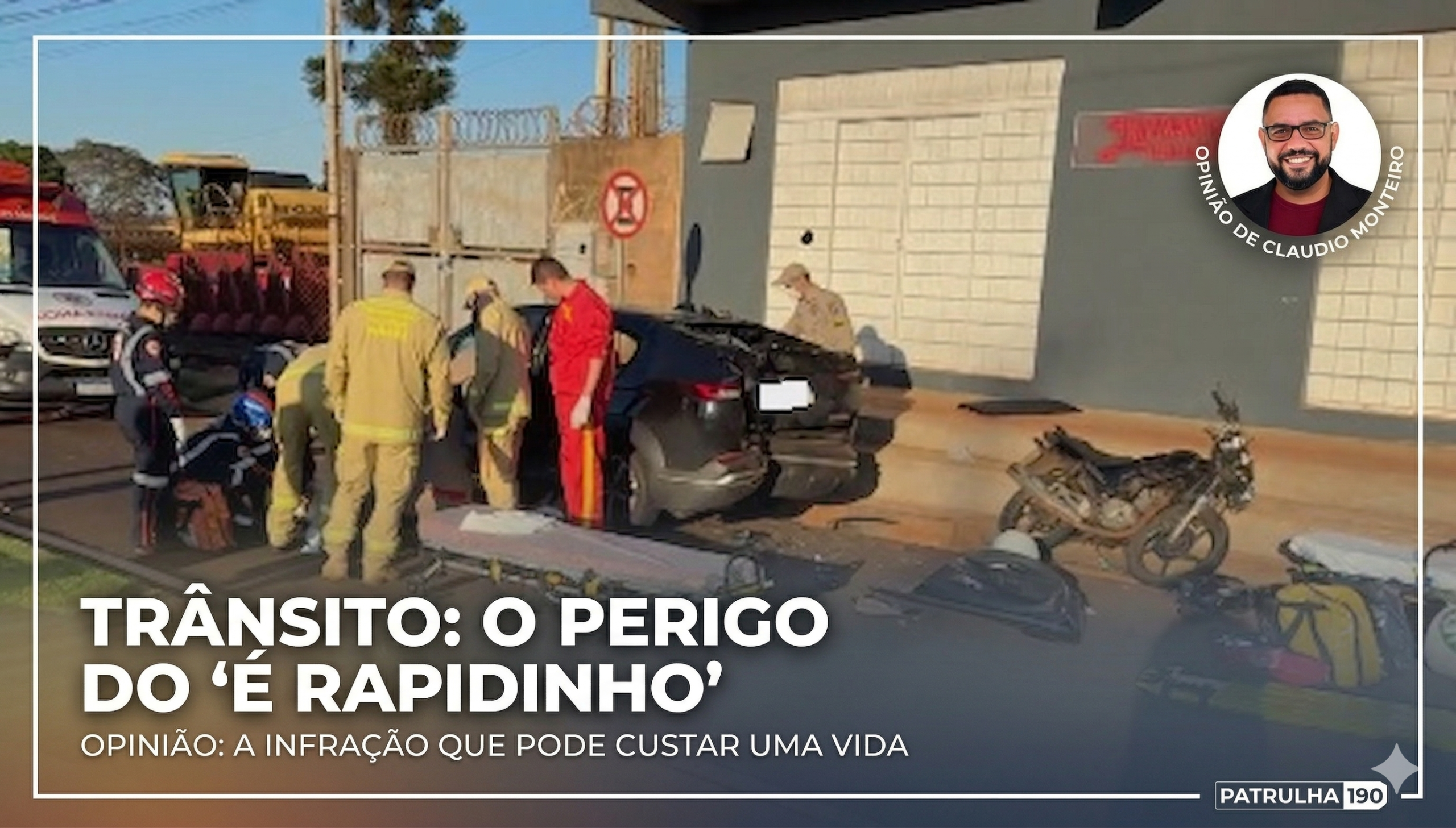 OPINIÃO: A infração que pode custar uma vida – O perigo do “é rapidinho”